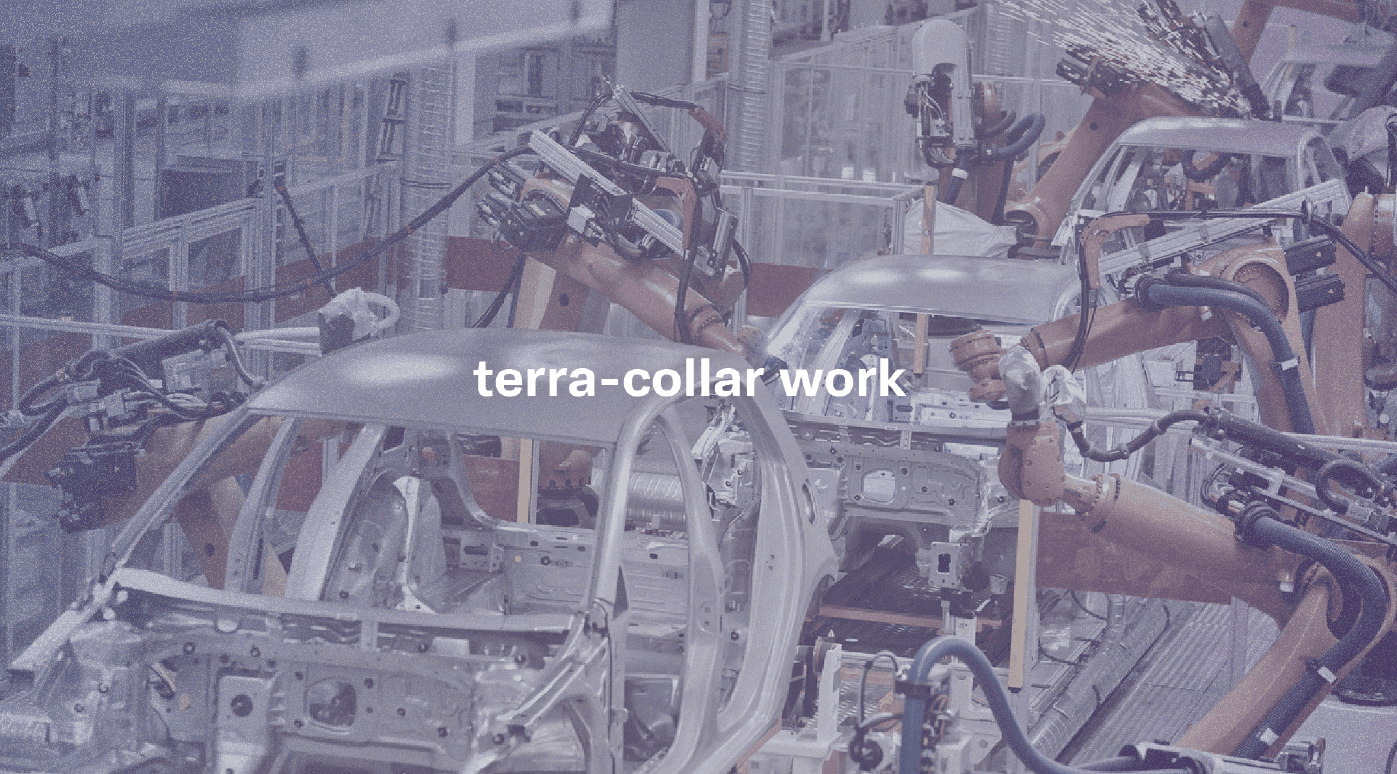 Terra-Collar Work graphic. Text reading "terra-collar work" overlaid on a photo of a car frames on a factory assembly line.
